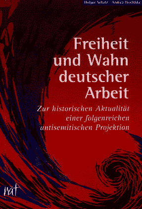 Freiheit und Wahn deutscher Arbeit - Buchcover